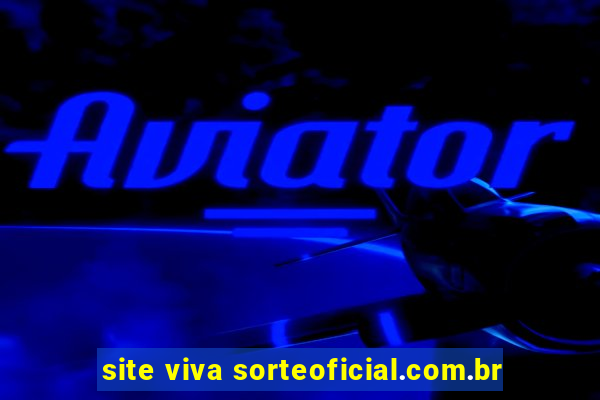 site viva sorteoficial.com.br